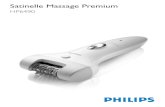 Satinelle Massage Premium - Philips...Centre in your country (you find its phone number in the worldwide guarantee leaflet). If there is no Customer Care Centre in your country, go