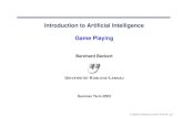Introduction to Artiﬁcial Intelligence Game Playingbeckert/teaching/... · Minimax Algorithm function MINIMAX-DECISION(game) returns an operator for each op in OPERATORS[game] do