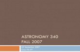 Astronomy 340 Fall 2005ewilcots/courses/astro340f07/Astro... · 2007. 9. 28. · C,O main products of stellar evolution, particularly intermediate mass stars 3He 12C or C + 4He 16O