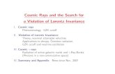 Cosmic Rays and the Search for a Violation of Lorentz ... · Phenomenology, GZK cutoﬀ II. Violation of Lorentz Invariance Theory, maximal attainable velocities Applications to decays,