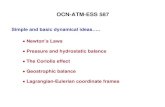OCN-ATM-ESS 587courses.washington.edu/pcc587/notes/ocn587.dynamics.2009.pdf · (ii) Stationary motion on a rotating Earth →The motion is determined by Newton’s Laws with gravity;