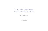 LDA, QDA, Naive Bayesmpetrik/teaching/intro_ml_17/intro_ml_17_f… · 2/16/2017  · LDA, QDA, Naive Bayes Generative Classification Models Marek Petrik 2/16/2017