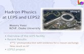 Overview of the LEPS facility Recent Resultsyosoi/slides/2012_0920_SPIN2012.pdf · LEPS@SPring-8 has been in operation since 2000 for the study of the hadron structures ( Θ+,Λ(1405),…)