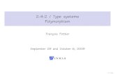 2-4-2 / Type systems Polymorphismgallium.inria.fr/~fpottier/mpri/cours02.pdf · Ad hoc versus parametric: type classes By the ﬁrst deﬁnition, Haskell’s type classes [Hudak et