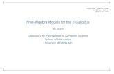 Free-Algebra Models for the Pi-Calculushomepages.inf.ed.ac.uk/stark/freamp-qmul-slides.pdf · forgetful Set In fact (U–F) is ﬁnite powerset and the adjunction is monadic: ND(Set)