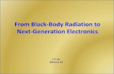 From Black-Body Radiation to Next-Generation Electronicscolloquium/2014F/20141119 from Balck bod… · From Black-Body Radiation to Transistors 2. Semiconductor Technologies 3. Display