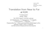July 4, 2002 νFact02 @Imperial College London Translation from …jnusrv01.kek.jp/.../talks/nufact02/nufact02.kobayashi2.pdf · 2008. 12. 8. · Microsoft PowerPoint - nufact02.kobayashi2.ppt
