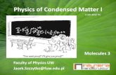 Physics of Condensed Matter I - Home - Faculty of Physics ...szczytko/PCM/8_PCM_2015_Molecules.pdfThe bonding is strong when: The large value of the overlap integral and proportional