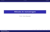 Métodos de reamostragem - Unicampcnaber/aula_Boot.pdf · 2012. 6. 8. · Title: Métodos de reamostragem Author: Prof. Caio Azevedo Created Date: 6/7/2012 9:01:23 PM