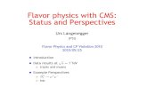 Flavor physics with CMS: Status and Perspectives · 2 KK mass (GeV/c 1 1.02 1.04 1.06 1.08 1.1 1.12 Candidates / ( 0.001 GeV/c2) 0 100 200 300 400 500 600 700 Width fixed to PDG value