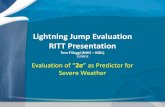 Lightning Jump Evaluation RITT Presentation...Lightning Jump Evaluation RITT Presentation Tom Filiaggi (NWS – MDL) 11/28/12 Evaluation of “2σ” as Predictor for Severe Weather