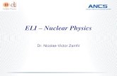ELI – Nuclear Physics - €¦ · ELI - Nuclear Physics Research • Radioactive waste management - study 238U/235U and dominant fission fragments in barrels - isotope-specific identification