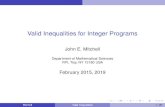Valid Inequalities for Integer · PDF file Valid Inequalities for Integer Programs John E. Mitchell Department of Mathematical Sciences RPI, Troy, NY 12180 USA February 2015, 2019