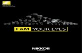 I AM YOUR EYES - Nikon ... Ελάχιστη απόσταση εστίασης: 0,3 m Μέγιστη αναλογία αναπαραγωγής: 1/8,3x Μέγεθος εξαρτήματος