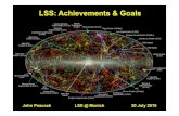 LSS: Achievements & Goalskomatsu/meetings/lss2015/... · 2015. 8. 9. · LSS: Achievements & Goals John Peacock LSS @ Munich 20 July 2015 TexPoint fonts used in EMF . Outline •