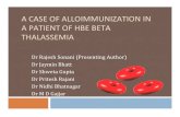 A CASE OF ALLOIMMUNIZATION IN A PATIENT OF …Microsoft PowerPoint - Dr. Sonani Hb E Beta Thal Author 41006205 Created Date 3/14/2012 12:51:23 PM ...