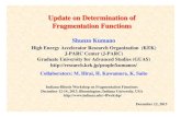Fragmentation function is deﬁned by...which becomes one of major achievements of the Belle and BaBar experiments. The End! The End! Title sk-indiana-2013-12-ffs.ppt Author …