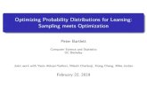 Optimizing Probability Distributions for Learning: Sampling meets …bartlett/talks/201902Penn.pdf · 2019. 2. 24. · Optimizing Probability Distributions for Learning: Sampling