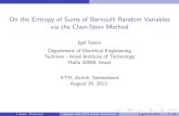 On the Entropy of Sums of Bernoulli Random Variables via the Chen-Stein …webee.technion.ac.il/people/sason/ETH_seminar1_August... · 2012. 8. 21. · On the Entropy of Sums of Bernoulli
