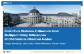 Inter-Node Distance Estimation from Multipath Delay Differences … · 2019. 8. 6. · network arrangement (cooperative network localization) G. Dumphart, Distance Estimation from