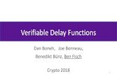 Verifiable Delay Functions · What is a VDF? 3 • Setup(λ, T) public parameters pp pp specify domain X and range Y • Eval(pp, x) output y, proof π PRAM runtime T with polylog(T)