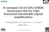 A compact 24-54 GHz CMOS band-pass DA for high fractional … · 2014. 6. 5. · 55pH L 1/2 L x/4 L 1/2 90pH 90pH 55pH L 1/2 L x/4 Canonical Norton Reduced Component reduction. Gain-cell