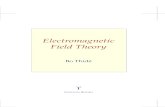 Electromagnetic Field Theory - Purco · This book is the result of a twenty-ﬁve year long love aﬀair. In 1972, I took my ﬁrst advanced course in electrodynamics at the Department