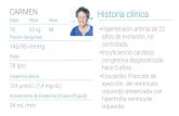 CARMEN Historia clínicasecardiologia.es/images/apps/tutoriales-uso-appco/...Historia clínica Edad Peso Presión Sanguínea Sexo Pulso Creatinina Sérica Aclaramiento de Creatinina