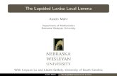 The Lopsided Lovász Local Lemmas-jcarrah1/service/discreteseminar/l4...The Lopsided Lov asz Local Lemma Austin Mohr Department of Mathematics Nebraska Wesleyan University With Linyuan