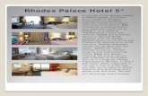 Rhodes Palace Hotel 5* · 2017. 4. 11. · amidst the gardens and the beach, smell. the idyllic aromas of nature, carried away by the overwhelming colors. Hear. the waves reaching
