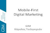 Mobile-First Digital Marketing · 2017. 5. 4. · •Google AMP. Mobile Advertising •Google AdWords •Facebook Ads ... Digital Marketing in Near Future •Augmented reality •VR