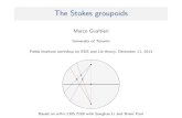 The Stokes groupoids - Fields Institute · The Stokes groupoids Marco Gualtieri University of Toronto Fields Institute workshop on EDS and Lie theory, December 11, 2013 Based onarXiv:1305.7288with