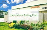 Epoxy Mirror Backing Paint · 2020. 1. 21. · Energy Saving Base Coat Top Coat + Epoxy Paint 400 KW 350 KW 12.5% Energy Saved Copper Free Mirror (Two Coats) Epoxy Mirror (Single