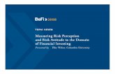 Measuring Risk Perception and Risk Attitude in the Domain ... · PDF file 3/28/2008  · DoSpeRT Scale (Weber, Blais, Betz, 2002): Existing Financial Subscale Items ν Gambling Items