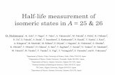 Half-life measurement of isomeric states in A = 25 & 26 · 2016. 11. 21. · p. /26 (1) Nuclear Synthesis of rp-process 5 R.K.Wallace and E. Woolsey, Astro. J. 45 389 (1981). T ~