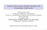 Filtering Stochastic Volatility Models with Intractable Likelihoods · 2016. 5. 25. · Intro Stochastic Volatility Model with a stable noise. Filtering and Estimation Contribution