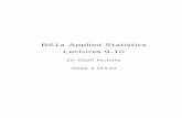 BS1a Applied Statistics Lectures 9-10nicholls/bs1a/lectures9-10.pdf · 2010. 11. 8. · 5 10 15 20 −2 −1 0 1 2 log(y) Dist log(y) The λ value was estimated by maximising the