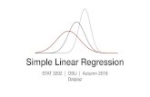 Simple Linear Regression - David Dalpiaz · Simple Linear Regression STAT 3202 | OSU | Autumn 2018 Dalpiaz. These aren’t really “slides,” instead just some visual aids for lecture