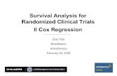 Survival Analysis for Randomized Clinical Trials II Cox ... · Randomized Clinical Trials II Cox Regression Ziad Taib Biostatistics AstraZeneca February 26, 2008. Plan • Introduction