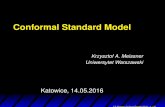 Krzysztof A. Meissner Uniwersytet Warszawskiindico.if.us.edu.pl/event/3/material/slides/1.pdfConformal Standard Model then • SM unchanged in the usual sectors, only a couple of new