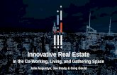 Innovative Real Estate - warrington.ufl.edu€¦ · Moore’s Law meets CRE ... GLOBAL MARKET SIZE. $26 . billion . based on industry revenue. 30,000+ flexible office centers. 22,400