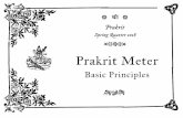 Prakrit Meterprakrit.info/prakrit/resources/basic_principles.pdf · E Basic Principles E 2. Syllable Weight The number of moras contributed by a vowel is determined by its length: