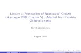 Lecture 1: Foundations of Neoclassical Growth Acemoglu ...Consider an economy consisting of a unit measure of in–nitely-lived households E.g., the set of households Hcould be represented