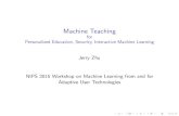 Machine Teaching for Personalized Education, Security ...pages.cs.wisc.edu/~jerryzhu/pub/NIPS15WS.pdf · Personalized Education, Security, Interactive Machine Learning Jerry Zhu NIPS