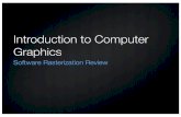 Introduction to Computer Graphicscs5600/media/Lecture 13 - Software Rasterization Review.pdfIntroduction to Computer Graphics Software Rasterization Review. Colors Red Channel Green