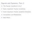 Signals and Systems: Part 2 - Stanford Signals and Systems: Part 2 The Fourier transform in 2πf Some important Fourier transforms Some important Fourier transform theorems Convolution