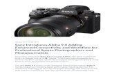 Sony Introduces Alpha 9 II Adding Enhanced Connectivity ......Photographers and Photojournalists Sony today announced Alpha 9 II (model ILCE-9M2).The latest model from Sony’s acclaimed