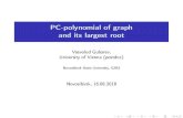 PC-polynomial of graph and its largest rootmath.nsc.ru/conference/g2/g2r2/files/pdf/talks/gubarev.pdfPC-polynomialofgraph anditslargestroot VsevolodGubarev, UniversityofVienna(postdoc)