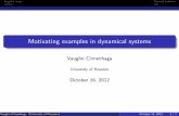 Vaughn Climenhaga - UHclimenha/doc/pi-mu-epsilon.pdfLogistic maps General systems Motivating examples in dynamical systems Vaughn Climenhaga University of Houston October 16, 2012