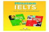 Leaflet Mission IELTS 1 2 1 Leaflet Mission IELTS 1 2 1 17 ... · † Writing Paper (Academic) Task 2 † Discursive essay Revision and Exam Practice: Units 5-8(pp. 100-103) 2 CONTENTS